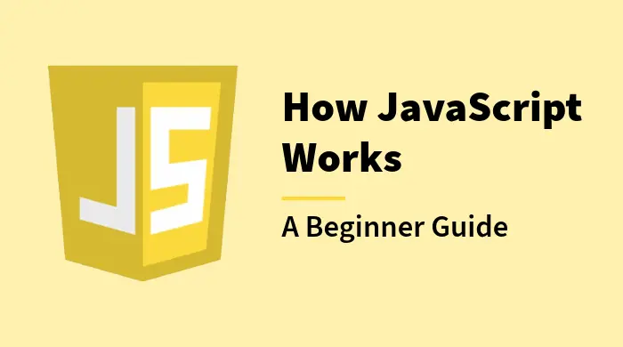 How JavaScript Works
