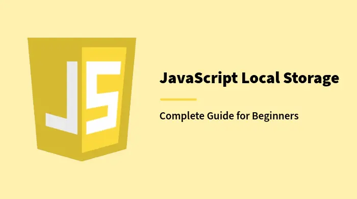 JavaScript Local Storage: A Simple Guide for Beginners