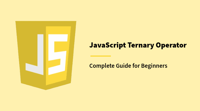 JavaScript Ternary Operator: A Simple Guide with Examples